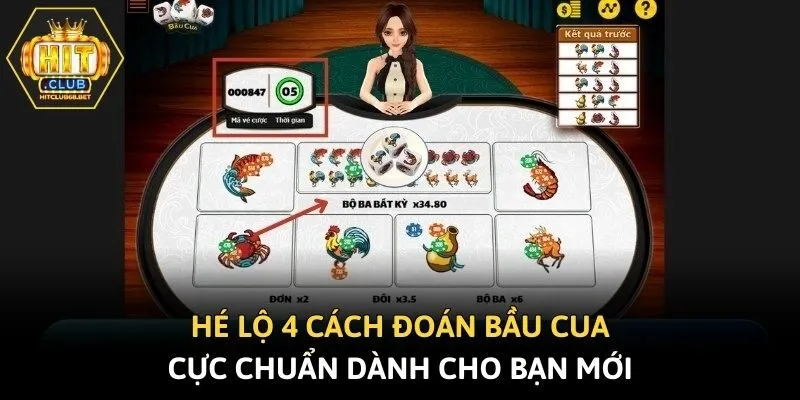 Hé lộ 4 cách đoán bầu cua cực chuẩn dành cho bạn mới