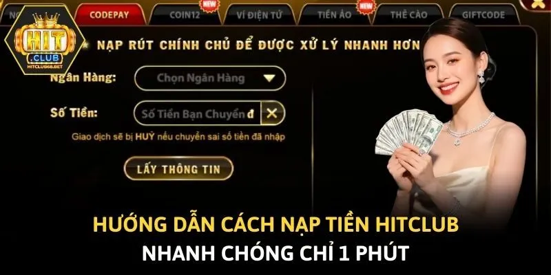 Hướng Dẫn Cách Nạp Tiền Hitclub Nhanh Chóng Chỉ 1 Phút