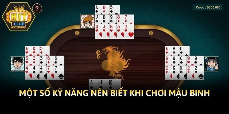 Một số kỹ năng nên biết khi chơi mậu binh